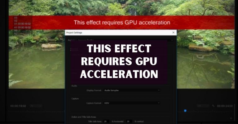 this effect requires gpu acceleration