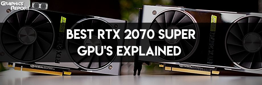 Best RTX 2070 Super