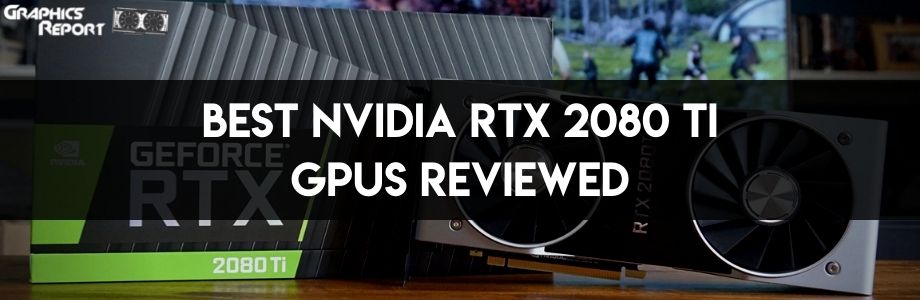 Best RTX 2080 Ti