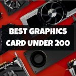 Best Graphics Card Under 200 Image
