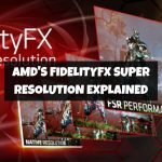 What Is AMD's FidelityFX Super Resolution