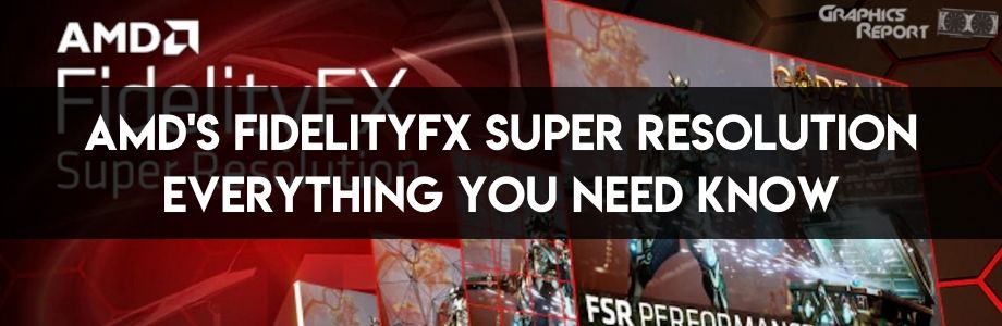 What Is FidelityFX Super Resolution