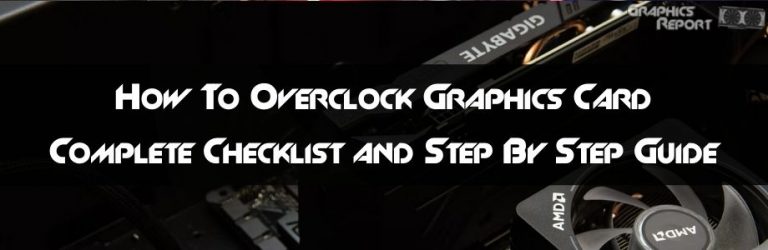 How To Overclock GPU Safely In 2023 - Graphics Report