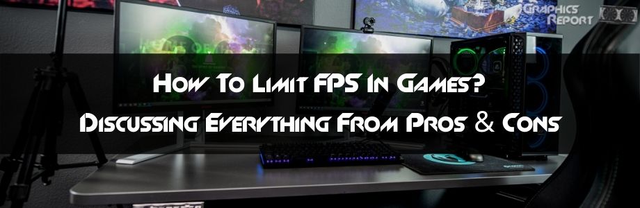 Cover Image How To Limit FPS In Games