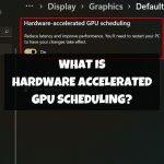 Hardware Accelerated GPU Scheduling