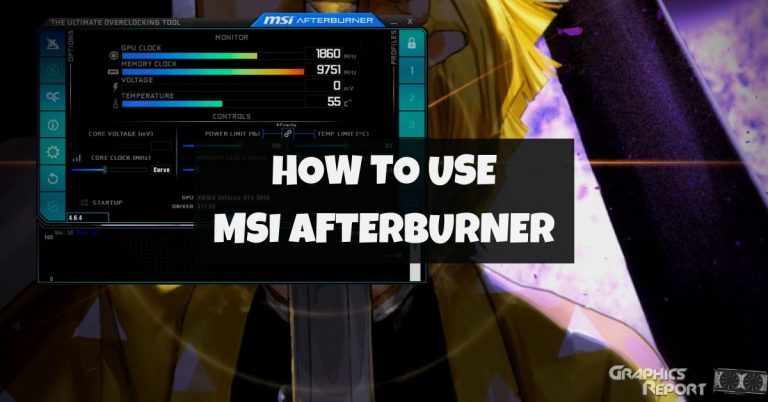 How To Use MSI Afterburner