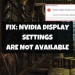Nvidia Display Settings Are Not Available