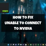Unable To Connect To Nvidia