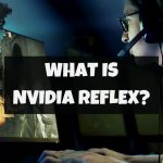 What Is Nvidia Reflex