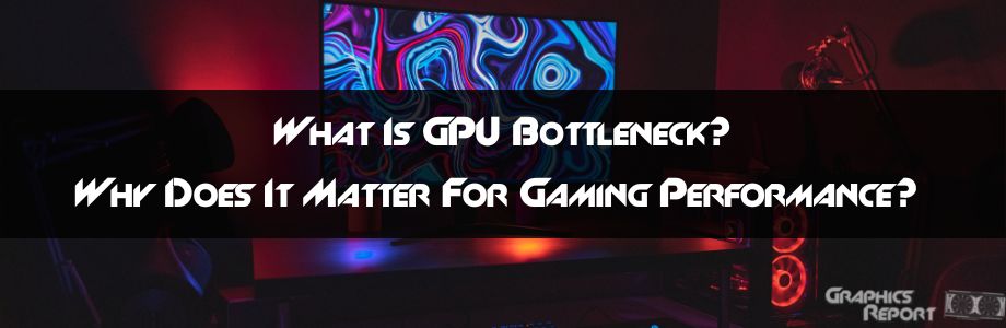 cpu gpu bottleneck