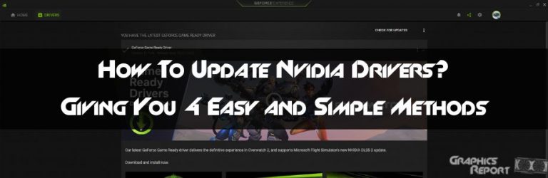 How To Update Nvidia Drivers? (Quick Ways) - Graphics Report