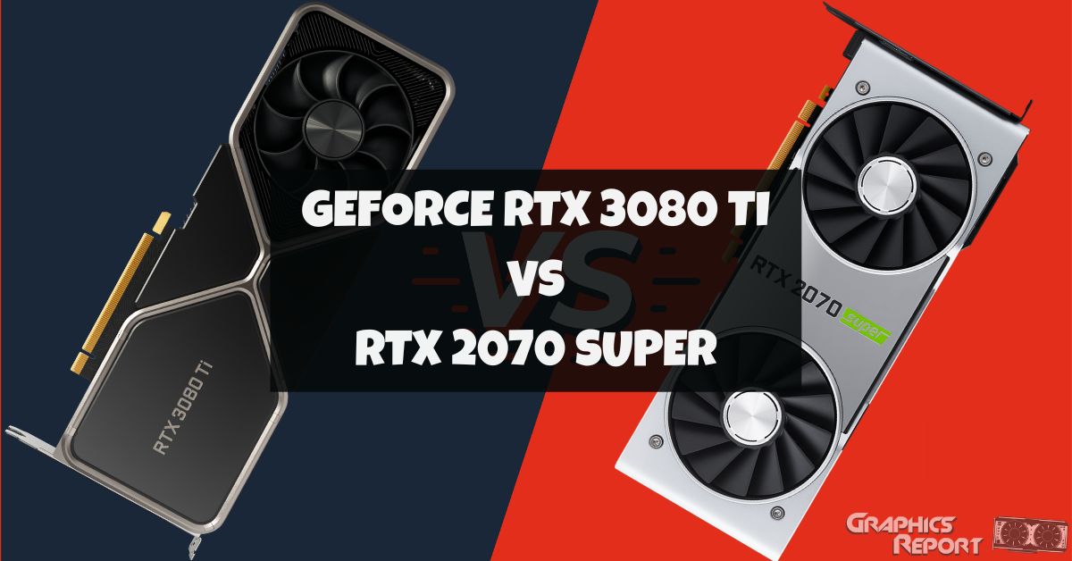 RTX 3080 Ti vs 2070 Super (6 Games Tested) - Graphics Report