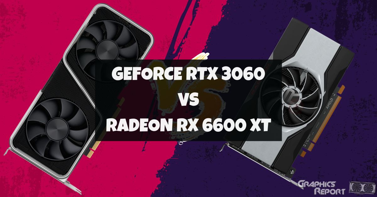 RX 6600 XT vs RTX 3060 (Best Budget GPUs?) - Graphics Report