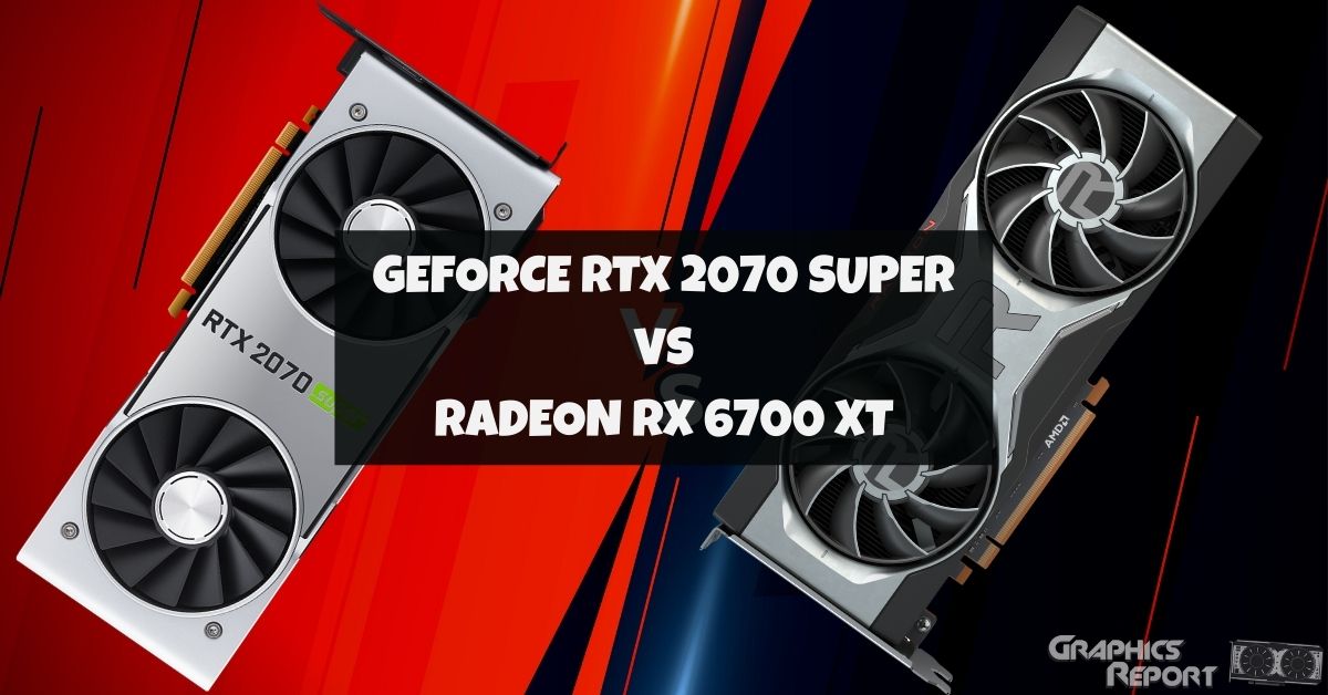 RTX 2070 Super vs RX 6700 XT GPUs In 2023 - Graphics Report