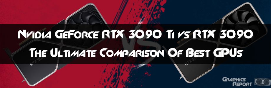 RTX 3090 Ti vs 3090