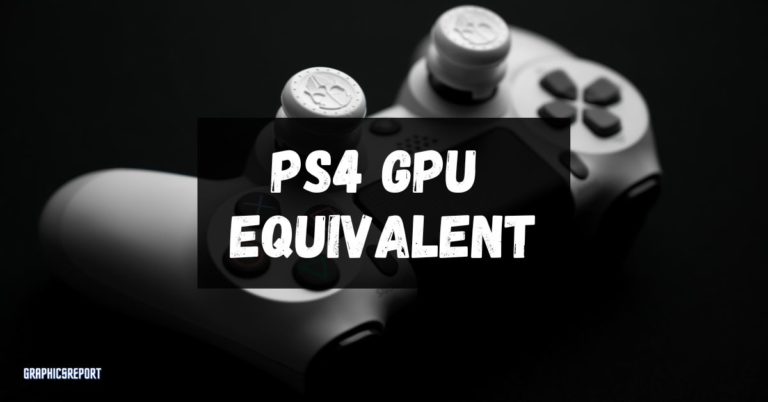 PS4 GPU Equivalent - Featured
